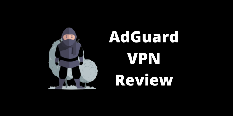 AdGuard VPN Review: Hands-On Testing To Check Before Paying